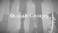 Gloomy Caverns