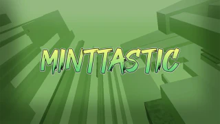 Minttastic